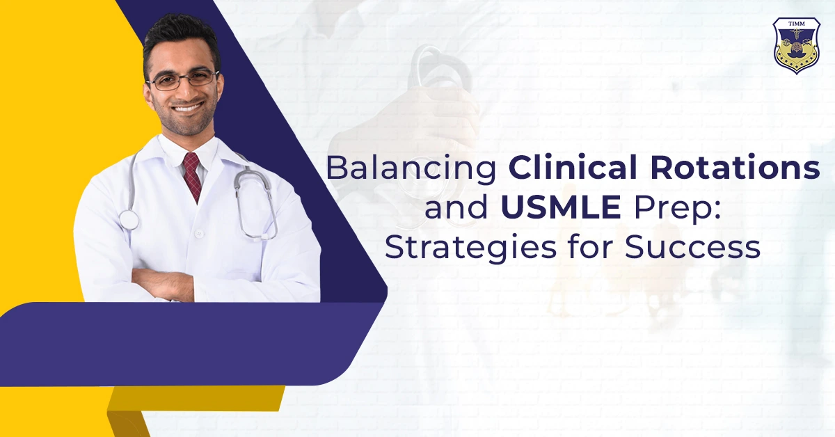 Balancing Clinical Rotations and USMLE Preparation: Strategies for Success 1 Balancing Clinical Rotations and USMLE Preparation: Strategies for Success