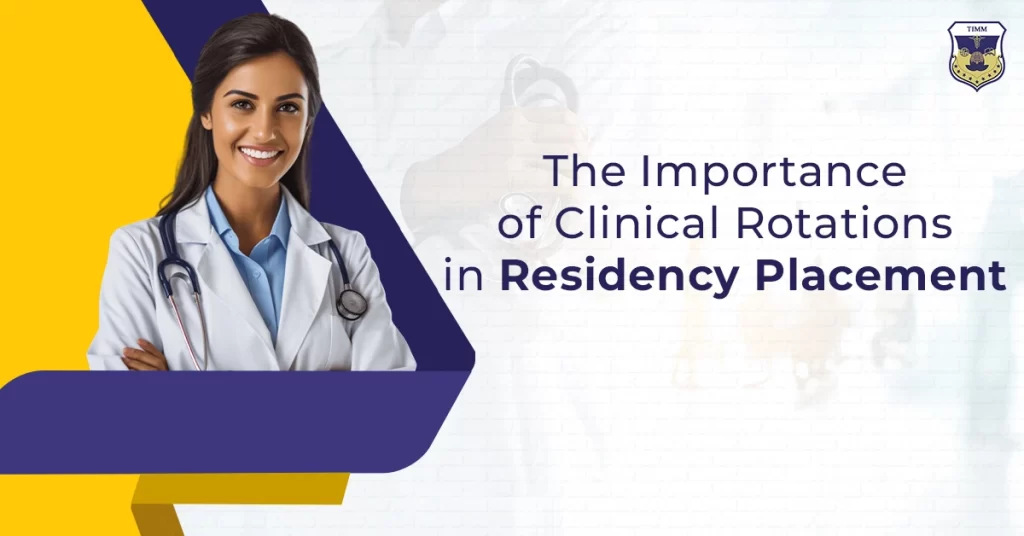 The Importance of Clinical Rotations in Residency Placement